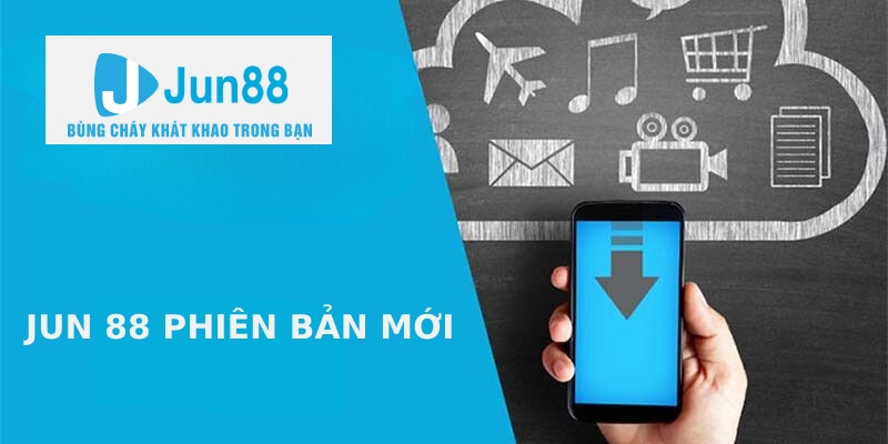 Khám phá thông tin tổng quan JUN 88 phiên bản mới 2024