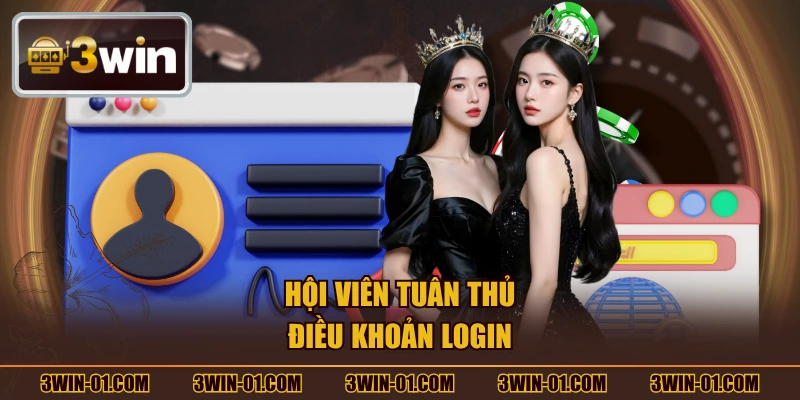 Hội viên tuân thủ điều khoản login